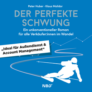 Der perfekte Schwung von Huber,  Peter, Molidor,  Klaus