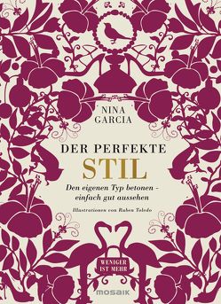 Der perfekte Stil von Bruckmaier,  Isabella, Garcia,  Nina, Toledo,  Ruben