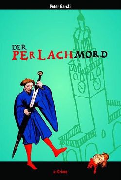 Der Perlachmord von Garski,  Peter