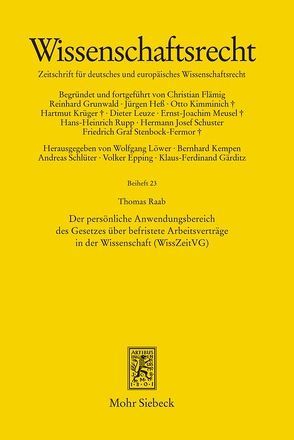 Der persönliche Anwendungsbereich des Gesetzes über befristete Arbeitsverträge in der Wissenschaft (WissZeitVG) von Raab,  Thomas