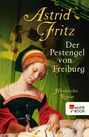 Der Pestengel von Freiburg von Fritz,  Astrid