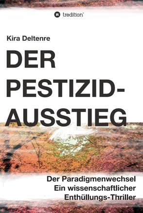 Der Pestizid-Ausstieg von Deltenre,  Kira