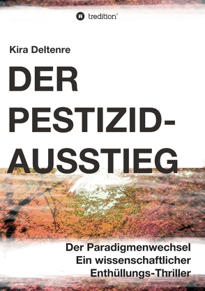 Der Pestizid-Ausstieg von Deltenre,  Kira