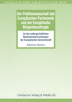 Der Petitionsausschuss des Europäischen Parlament und der Europäische Bürgerbeauftragte von Hamers,  Antonius