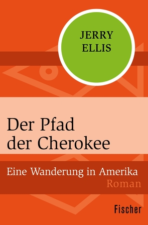 Der Pfad der Cherokee von Ellis,  Jerry, Wünsch,  Ulrich