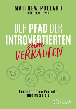 Der Pfad der Introvertierten zum Verkaufen von Colditz,  Ricarda, Lewis,  Derek, Pollard,  Matthew, Robinett,  Judy