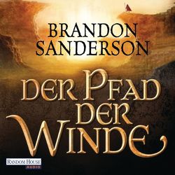 Der Pfad der Winde von Bierstedt,  Detlef, Sanderson,  Brandon, Siefener,  Michael