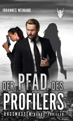 Der Pfad des Profilers von Weinand,  Johannes