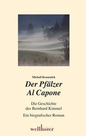 Der Pfälzer Al Capone von Krausnick,  Michail