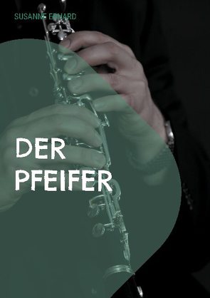 Der Pfeifer von Erhard,  Susanne