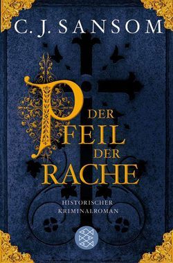 Der Pfeil der Rache von Gabler,  Irmengard, Sansom,  C.J.