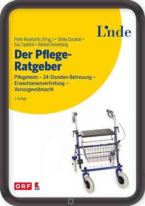 Der Pflege-Ratgeber von Docekal,  Ulrike, Mende-Danneberg,  Bärbel, Resetarits,  Peter, Zapletal,  Ilse