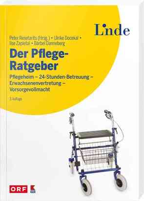 Der Pflege-Ratgeber von Docekal,  Ulrike, Mende-Danneberg,  Bärbel, Resetarits,  Peter, Zapletal,  Ilse