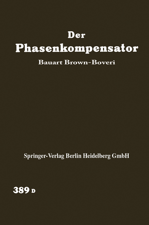 Der Phasenkompensator von Brown-Boveri,  Bauart