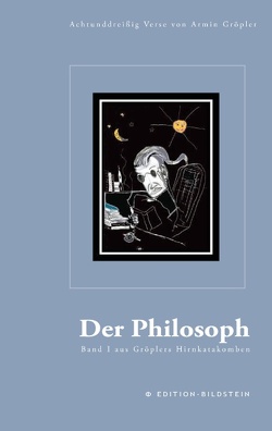 Der Philosoph von Groepler,  Armin, Groepler-Roeser,  Ingo, Kosmonaut,  Karol