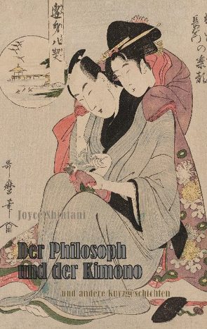 Der Philosoph und der Kimono von Shintani,  Joyce