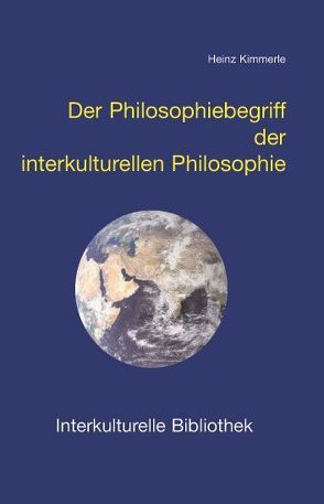 Der Philosophiebegriff der interkulturellen Philosophie von Kimmerle,  Heinz