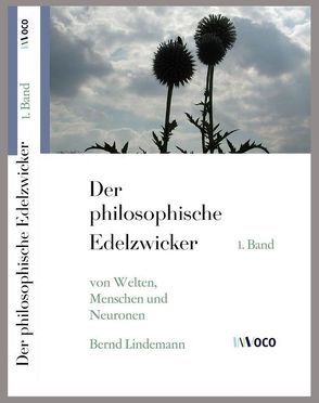 Der philosophische Edelzwicker (I) von Lindemann,  Bernd