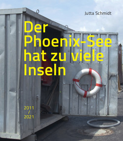 Der Phoenix-See hat zu viele Inseln von Apfelbaum,  Alexandra, Marburger,  Marcel René, Schmidt,  Jutta, te Wildt,  Bert