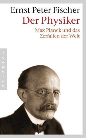 Der Physiker von Fischer,  Ernst Peter