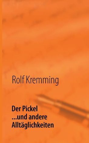 Der Pickel von Kremming,  Rolf