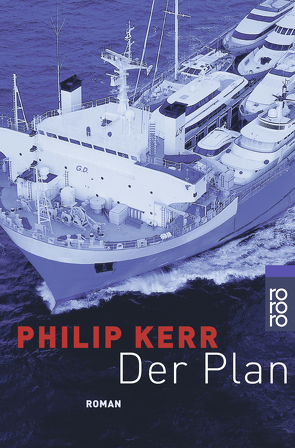 Der Plan von Holfelder-von der Tann,  Cornelia, Kerr,  Philip