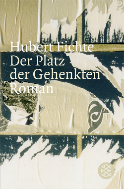 Der Platz der Gehenkten von Fichte,  Hubert, Lindemann,  Gisela, Mau,  Leonore