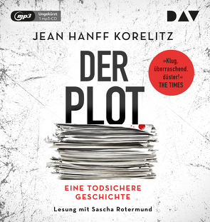 Der Plot. Eine todsichere Geschichte von Korelitz,  Jean Hanff, Lohmann,  Sabine, Rotermund,  Sascha