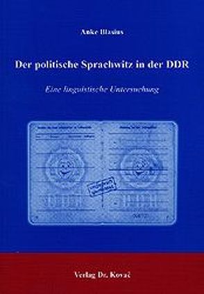 Der politische Sprachwitz der DDR von Blasius,  Anke