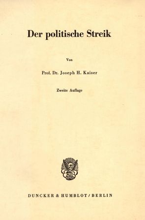 Der politische Streik. von Kaiser,  Joseph H.