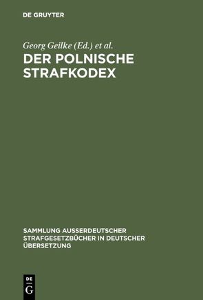 Der polnische Strafkodex von Geilke,  Georg, Polska