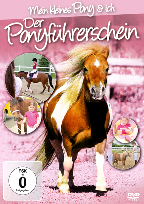 Der Ponyführerschein – Mein Kl von ZYX Music GmbH & Co. KG