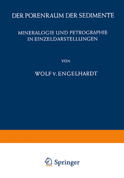 Der Porenraum der Sedimente von Engelhardt,  W. v.