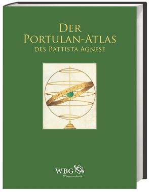 Der Portulan-Atlas des Battista Agnese von Baumgärtner,  Ingrid