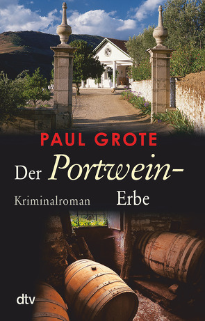 Der Portwein-Erbe von Grote,  Paul