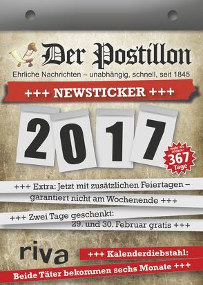 Der Postillon +++ Newsticker +++ 2017 von Sichermann,  Stefan