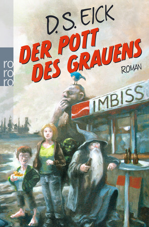 Der Pott des Grauens von Eick,  D. S.