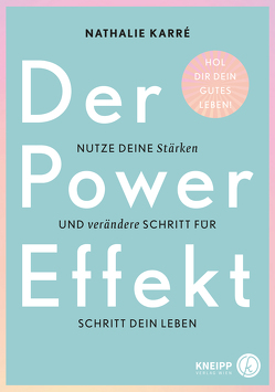 Der Power-Effekt von Karré,  Nathalie