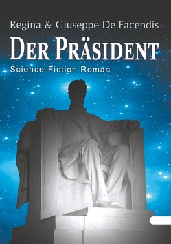 Der Präsident von De Facendis,  Giuseppe, De Facendis,  Regina