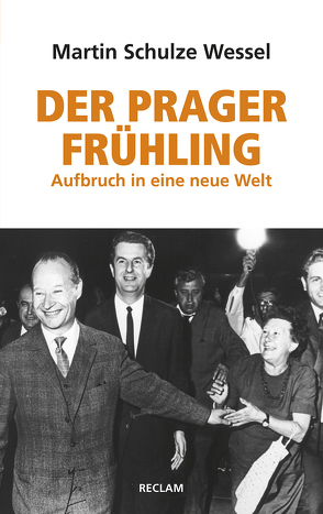 Der Prager Frühling von Schulze Wessel,  Martin