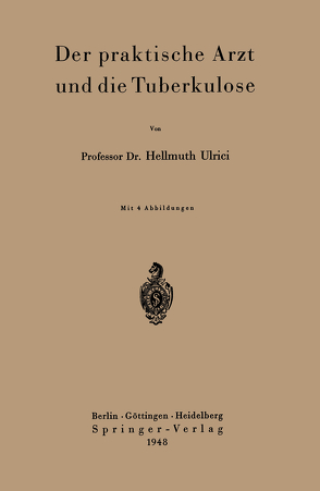 Der praktische Arzt und die Tuberkulose von Ulrici,  H.