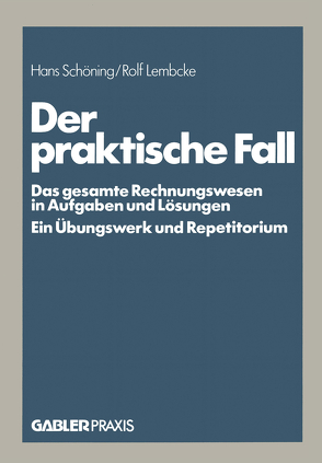 Der praktische Fall von Lembcke,  Rolf, Schöning,  Hans