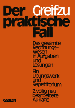 Der praktische Fall von Greifzu,  Julius, Lembcke,  Rolf