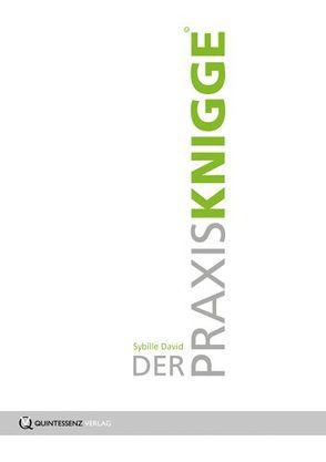 Der Praxisknigge von David,  Sybille