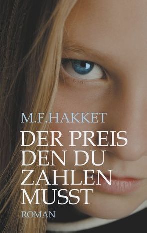 Der Preis den du zahlen musst von Hakket,  M.F.