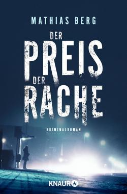 Der Preis der Rache von Berg,  Mathias