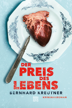 Der Preis des Lebens von Kreutner,  Bernhard