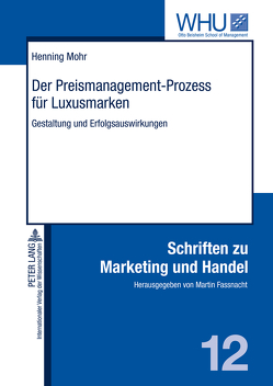 Der Preismanagement-Prozess für Luxusmarken von Mohr,  Henning