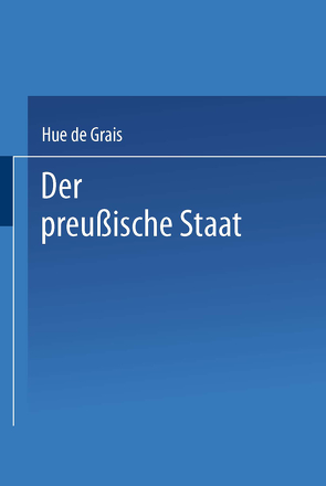 Der preußische Staat von de Grais,  Hue