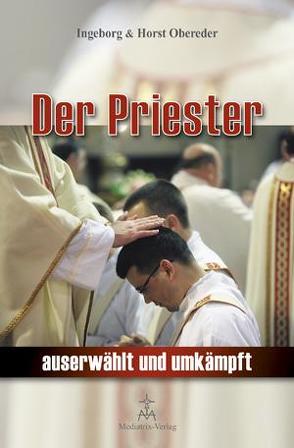 Der Priester von Mediatrix-Verlag, Obereder,  Horst